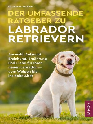 cover image of Der Umfassende Ratgeber Zu Labrador Retrievern